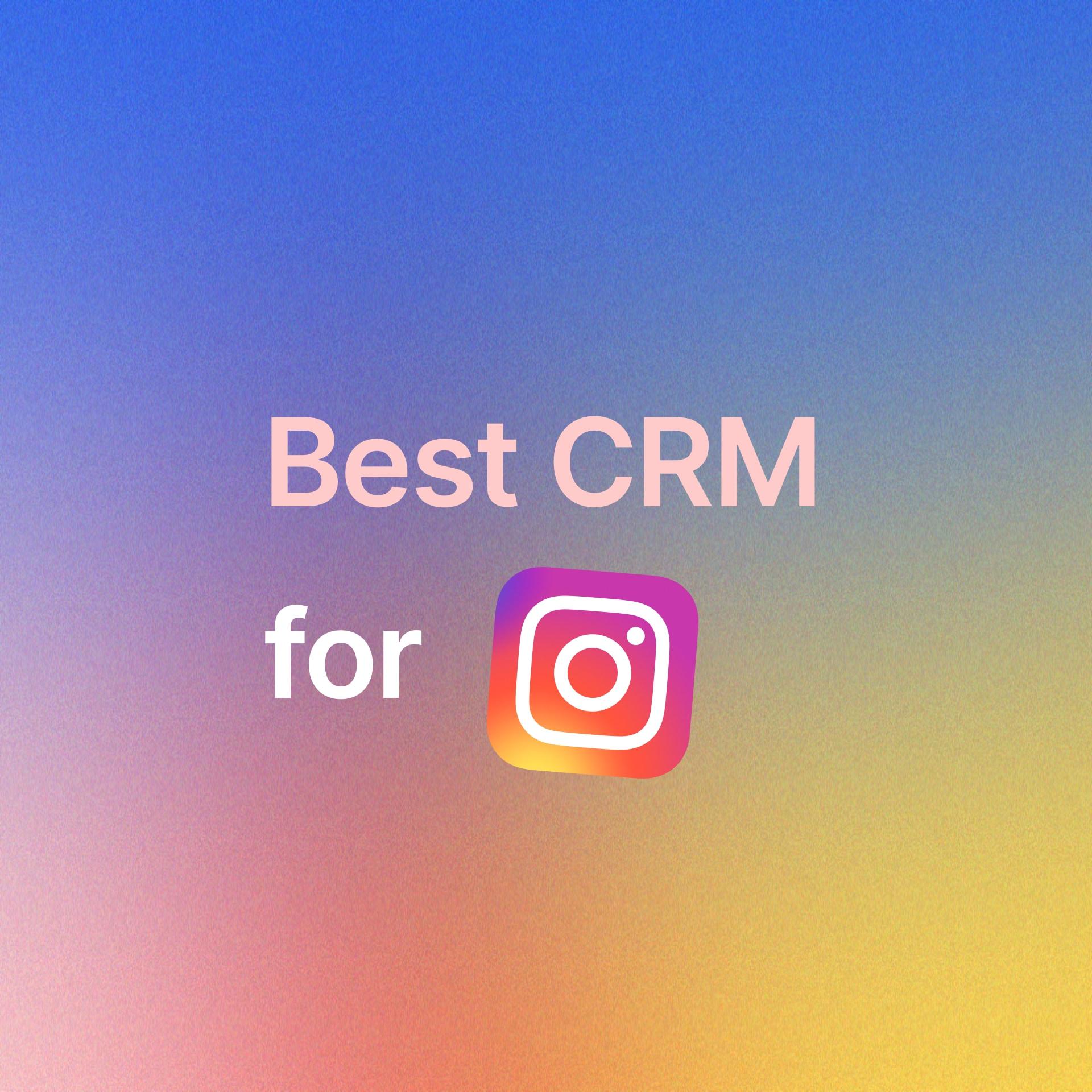 Best CRM for Instagram DMs